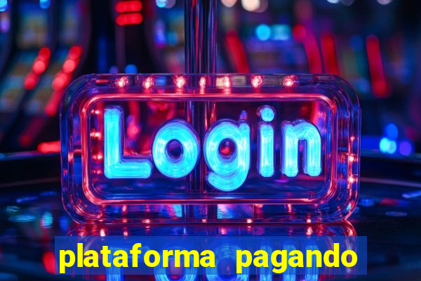 plataforma pagando no cadastro bet